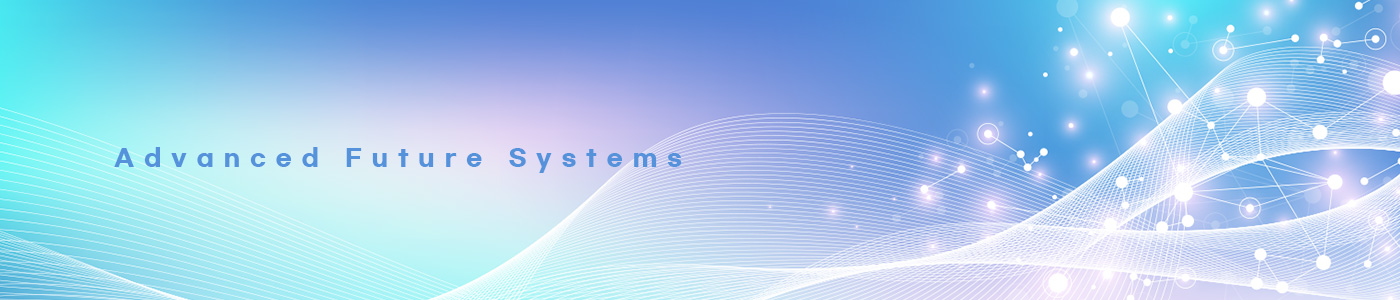 Advanced Future Systems